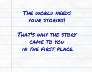 World needs your stories